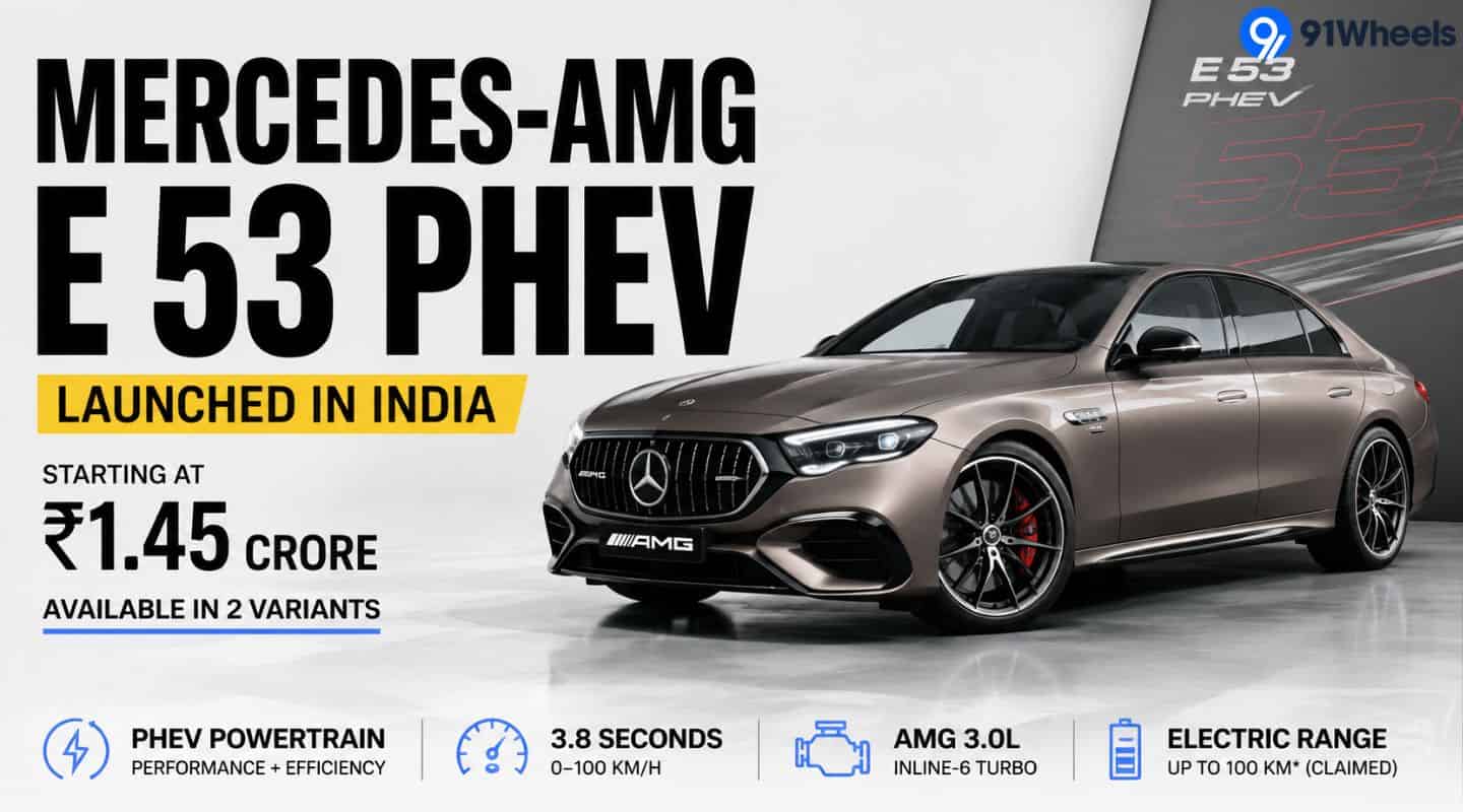 Mercedes-AMG E 53 PHEV Launched In India At Rs 1.45 Crore, Available In 2 Variants 